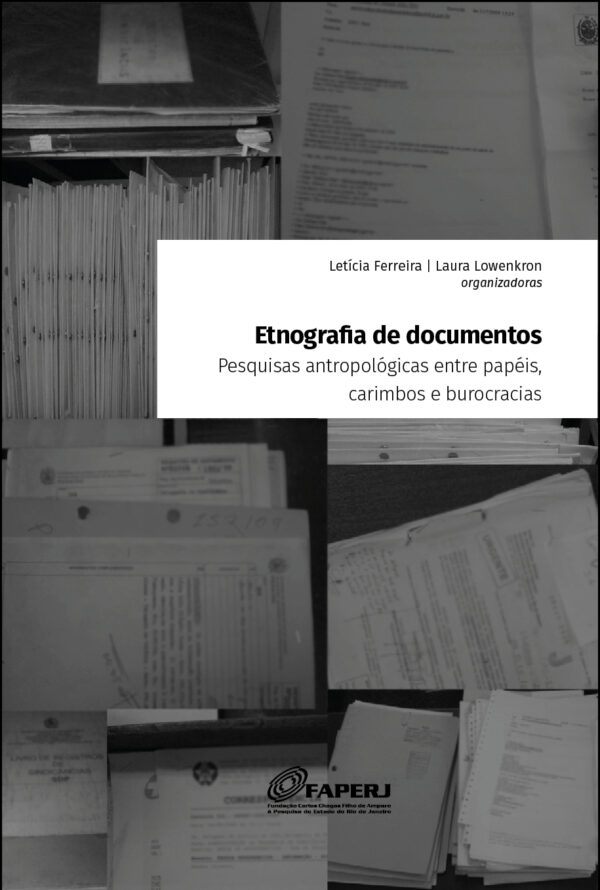 Etnografia de documentos: Pesquisas antropológicas entre papéis, carimbos e burocracias