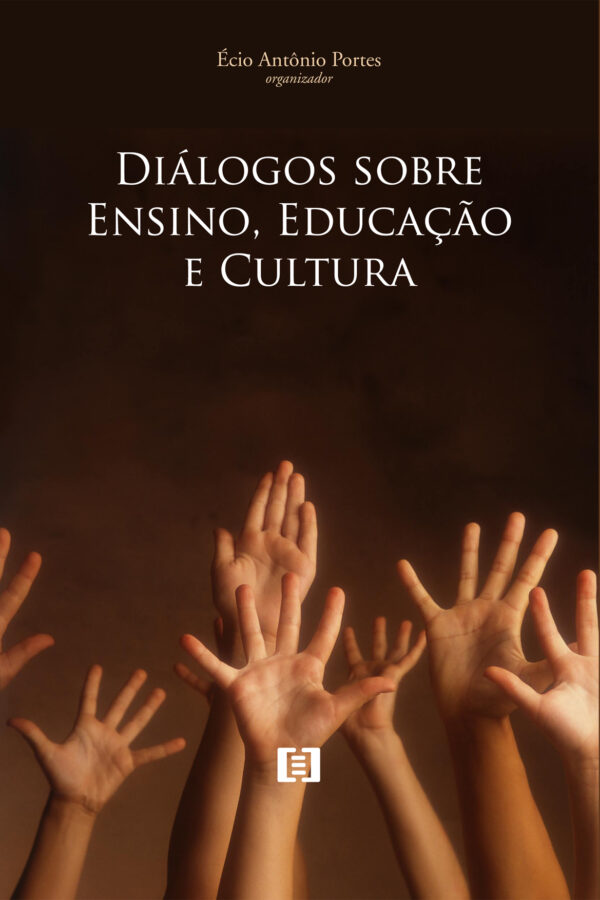 Diálogos sobre Ensino, Educação e Cultura