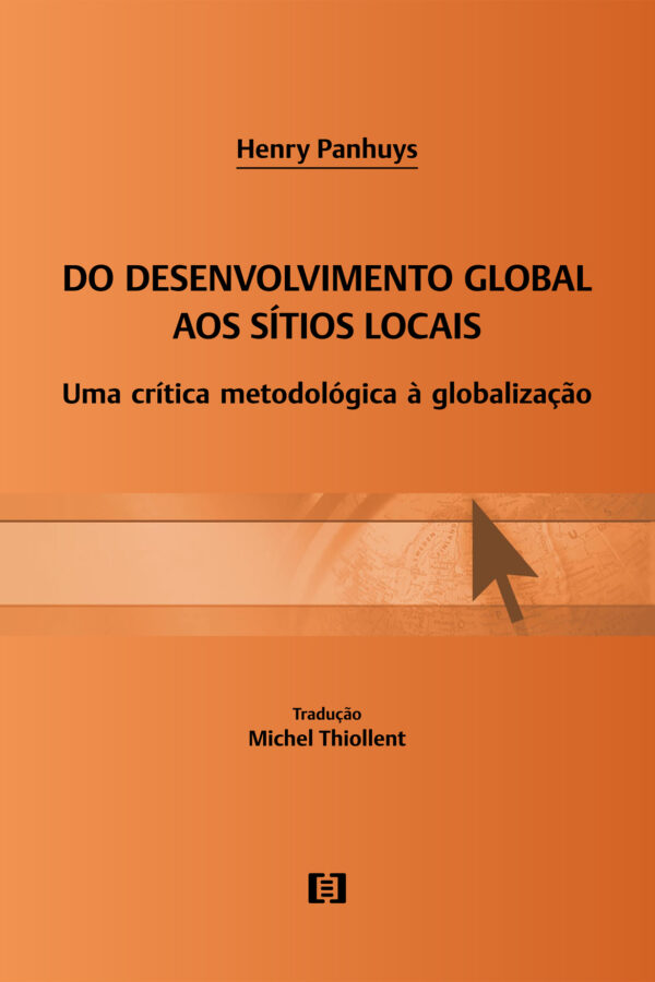 Do Desenvolvimento Global aos Sítios Locais: Uma crítica metodológica à Globalização