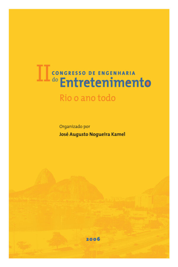 Engenharia do Entretenimento II: Rio o ano todo