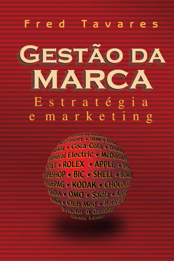 Gestão da Marca: Estratégia e marketing