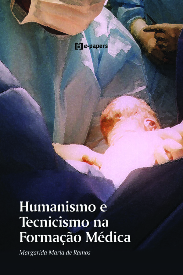 Humanismo e Tecnicismo na Formação Médica