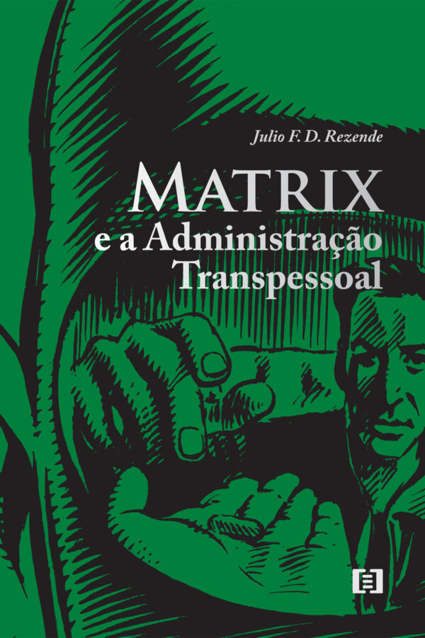 Matrix e a administração transpessoal