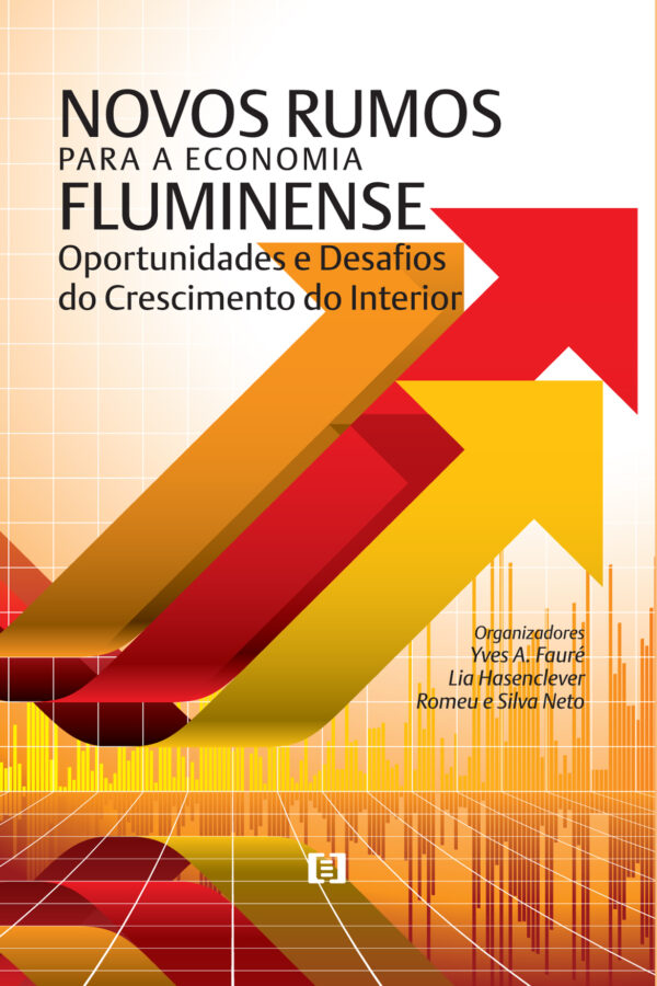 Novos Rumos para a Economia Fluminense: Oportunidades e Desafios do Crescimento do Interior