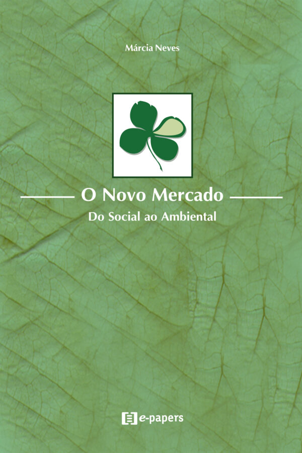 O Novo Mercado: Do Social ao Ambiental