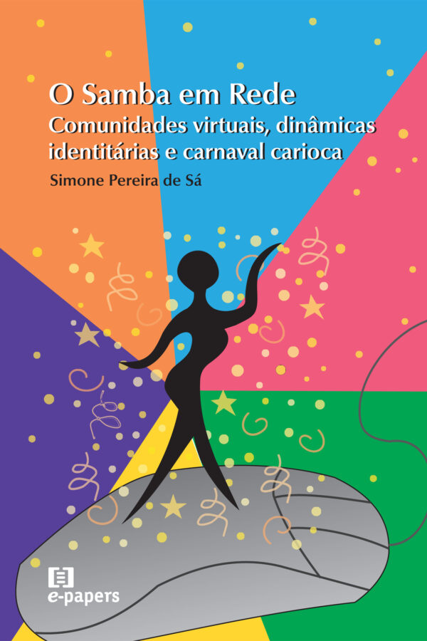 O Samba em Rede: Comunidades virtuais, dinâmicas identitárias e carnaval carioca
