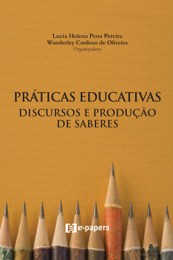 Práticas Educativas: Discursos e produção de saberes