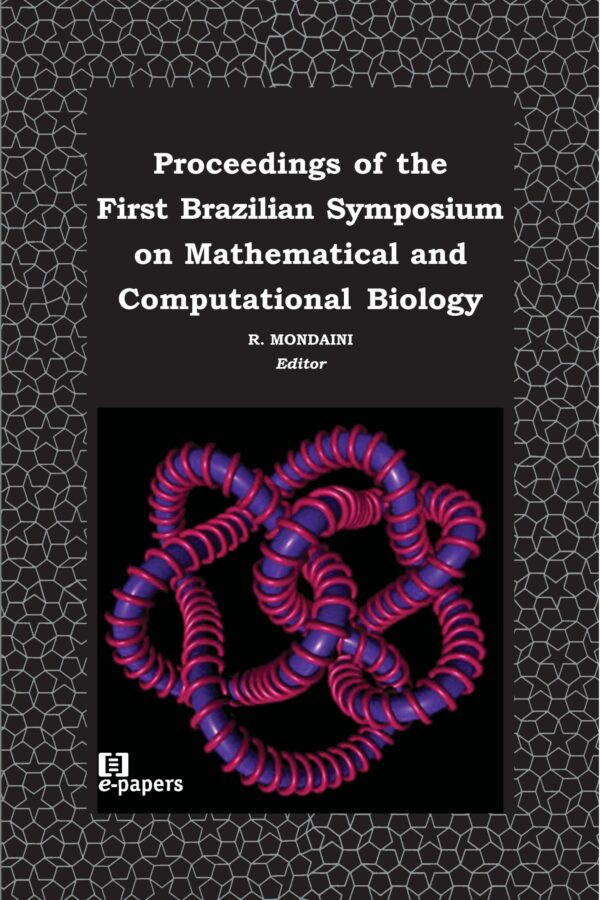 Proceedings of the First Brazilian Symposium on Mathematical and Computational Biology