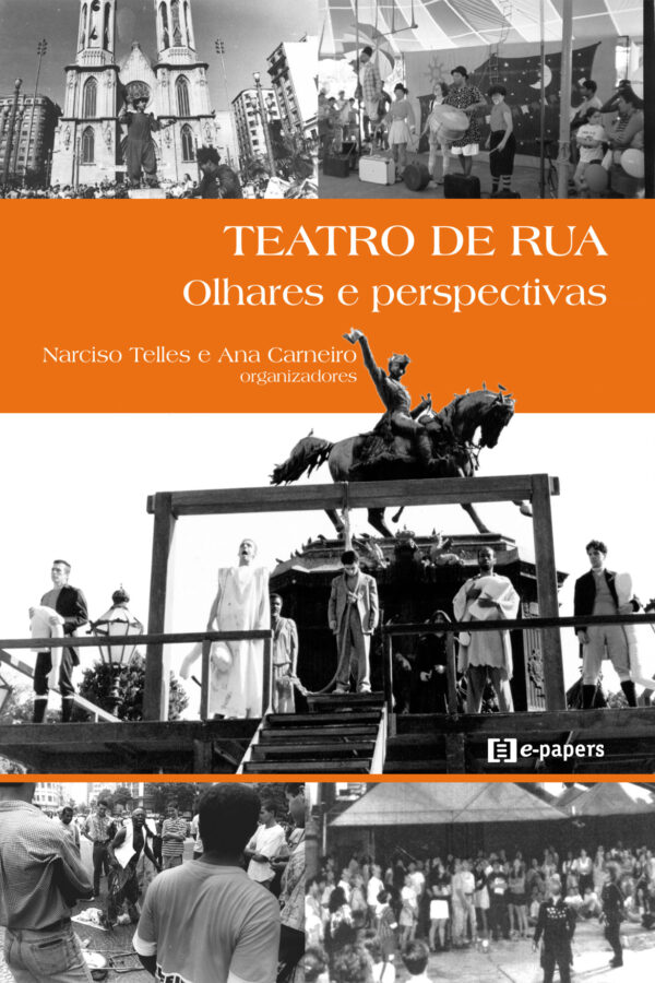 Teatro de rua: Olhares e perspectivas