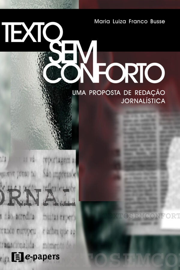 Texto sem conforto: Uma proposta de redação jornalística