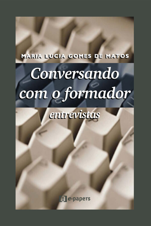 Conversando com o Formador: Entrevistas