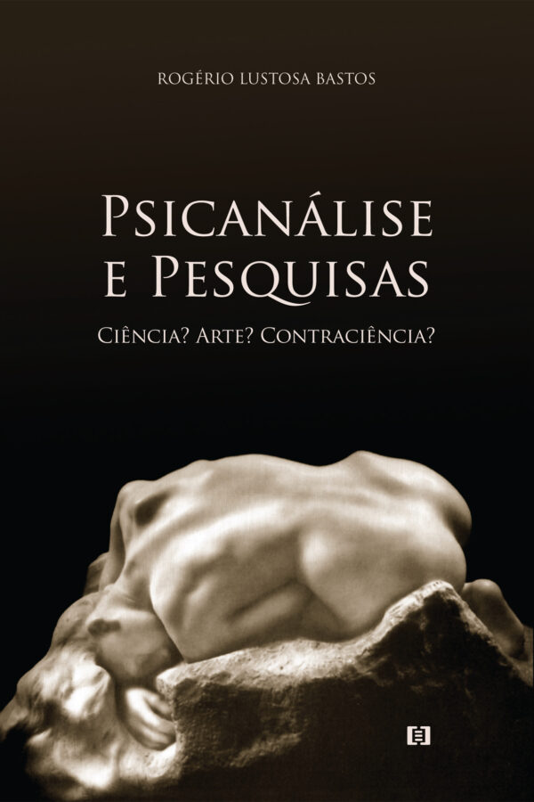 Psicanálise e pesquisas: Ciência? Arte? Contraciência?