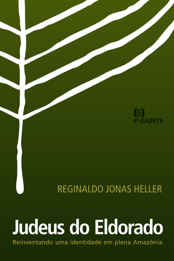 Judeus do Eldorado: Reinventando uma identidade em plena Amazônia