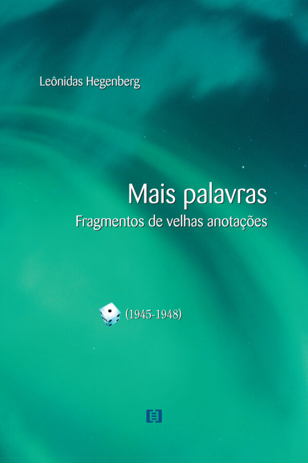 Mais palavras v. 1: Fragmentos de velhas anotações (1945-1948)