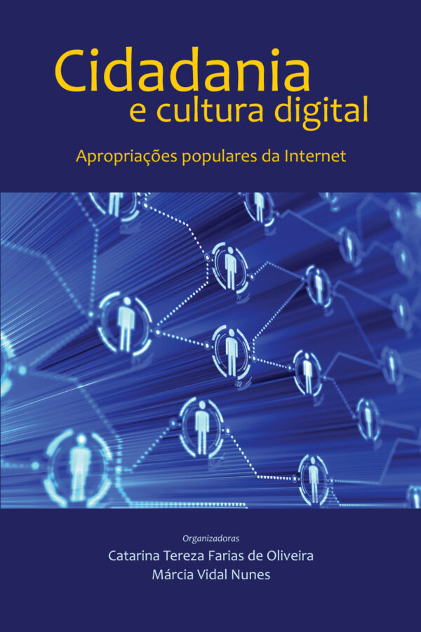 Cidadania e cultura digital: Apropriações populares da Internet