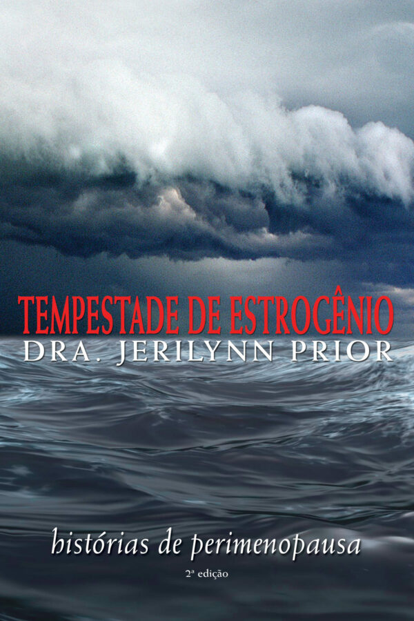 Tempestade de estrogênio: Histórias de Perimenopausa