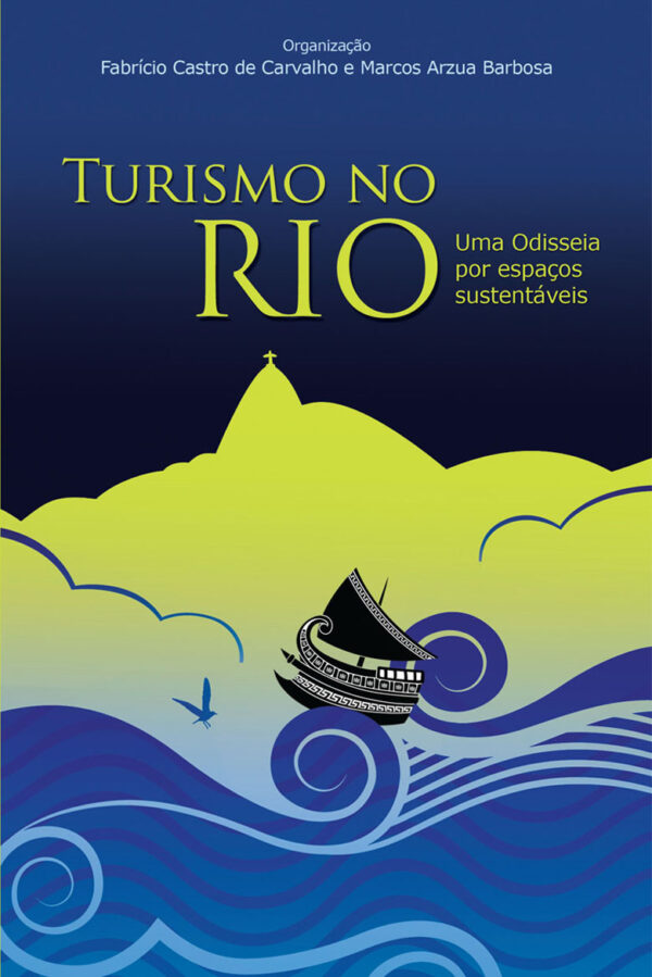 Turismo no Rio: Uma Odisseia por espaços sustentáveis