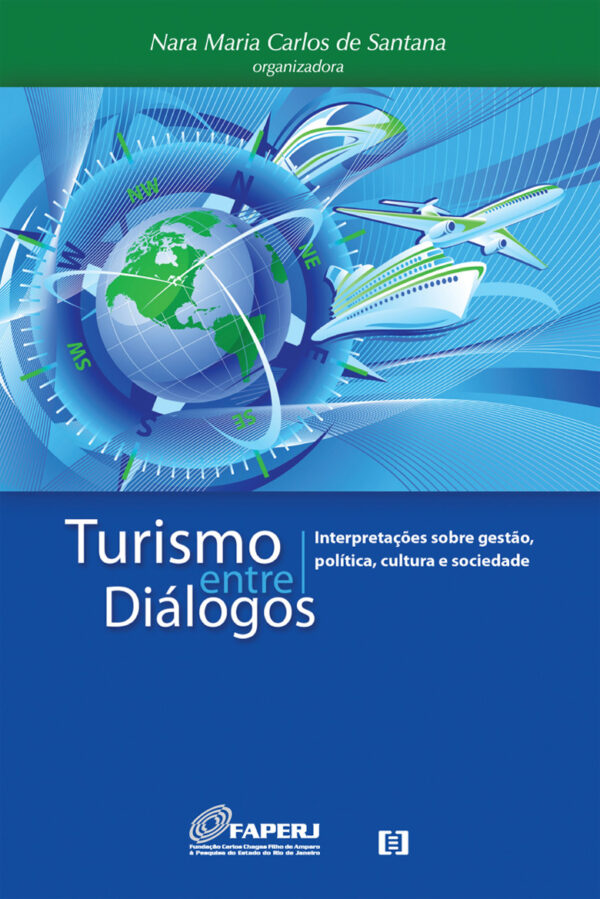 Turismo entre diálogos: Interpretações sobre gestão, política, cultura e sociedade
