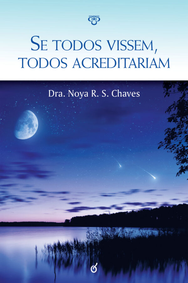 Se todos vissem, todos acreditariam