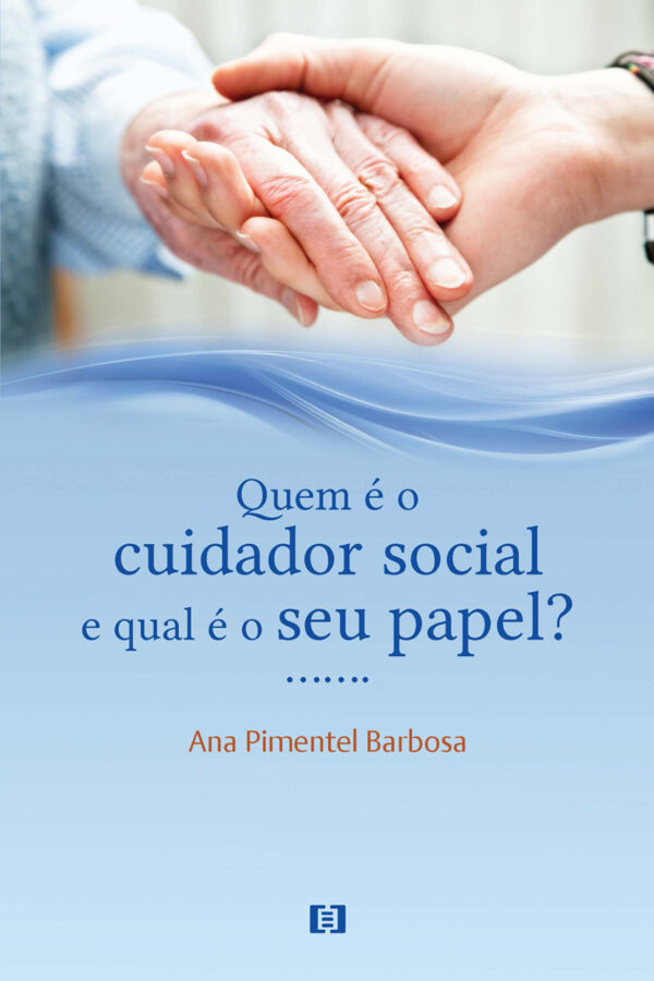 Quem é o cuidador social e qual é o seu papel?