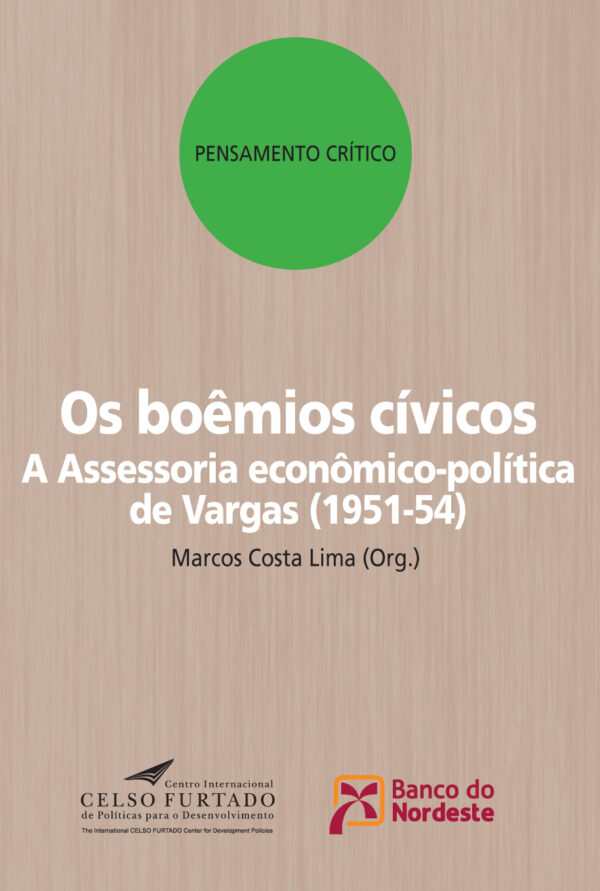 Os boêmios cívicos: A Assessoria econômico-política de Vargas (1951-54)