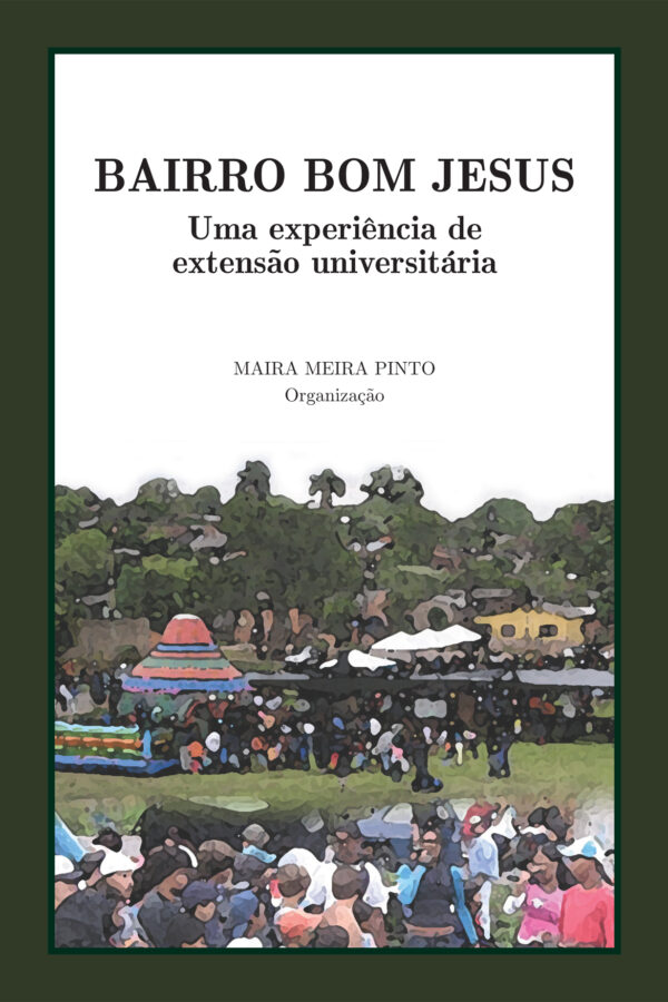 Bairro Bom Jesus: Uma experiência de extensão universitária