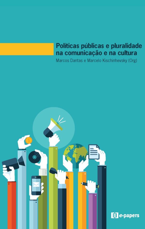 Políticas públicas e pluralidade na comunicação e na cultura