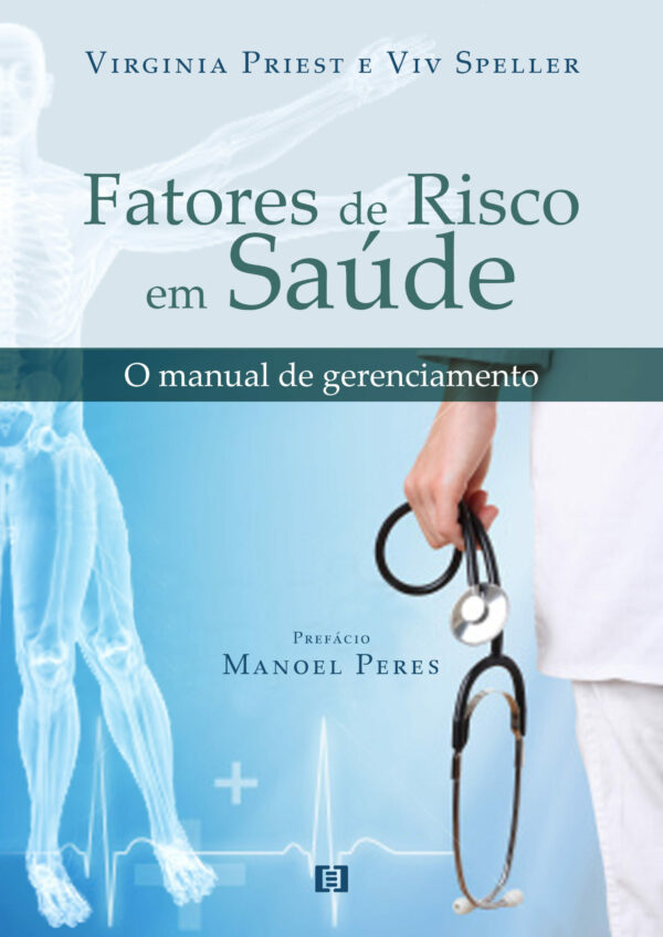 Fatores de risco em saúde: O manual de gerenciamento
