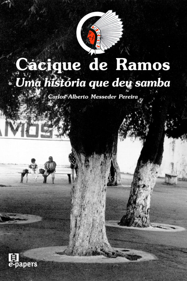 Cacique de Ramos: Uma História que deu Samba