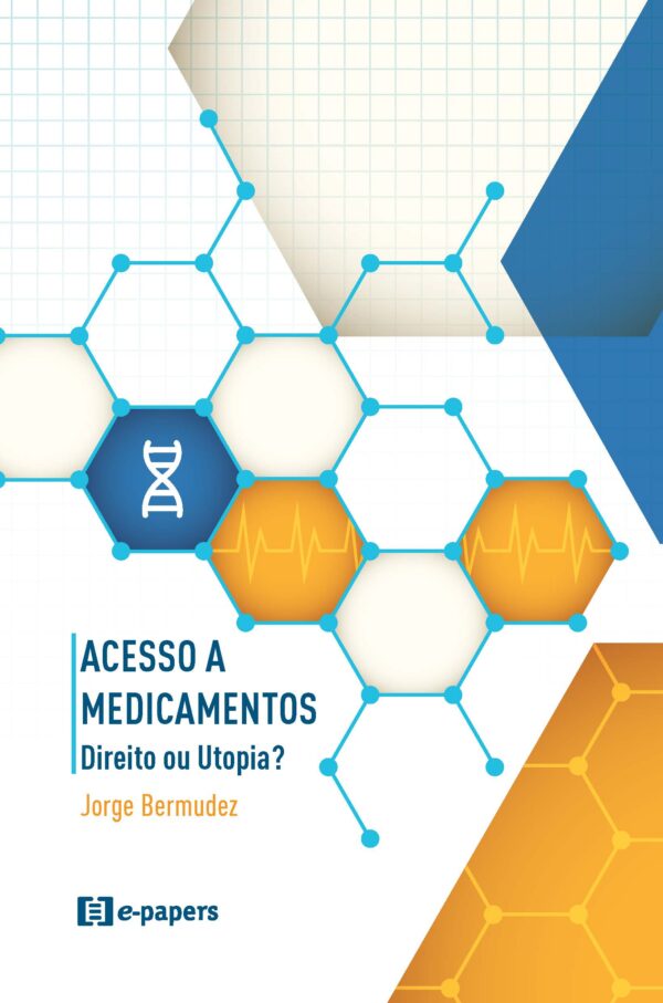 Acesso a Medicamentos: Direito ou Utopia?