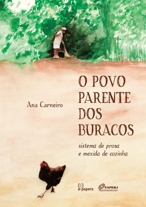 O povo parente dos Buracos: Sistema de prosa e mexida de cozinha