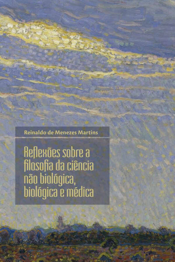 Reflexões sobre a filosofia da ciência não biológica, biológica e médica