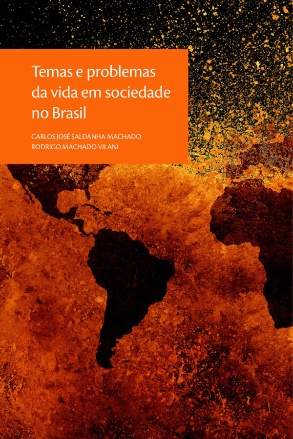 Temas e problemas da vida em sociedade no Brasil