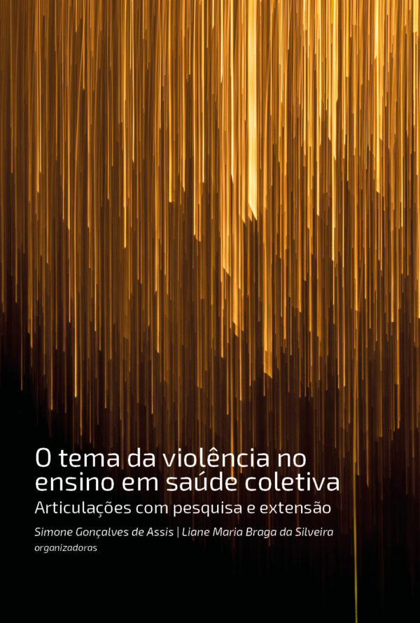 O tema da violência no ensino em saúde coletiva: Articulações com pesquisa e extensão