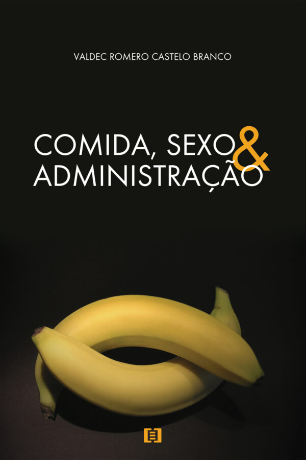 Comida, sexo e administração