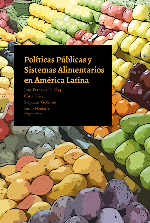 Políticas Públicas y Sistemas Alimentarios  en América Latina
