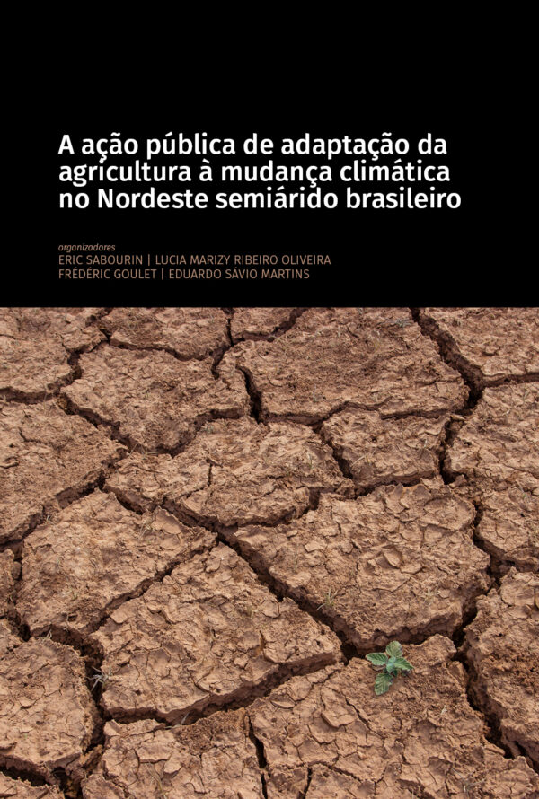 A ação pública de adaptação da agricultura à mudança climática no  Nordeste semiárido brasileiro