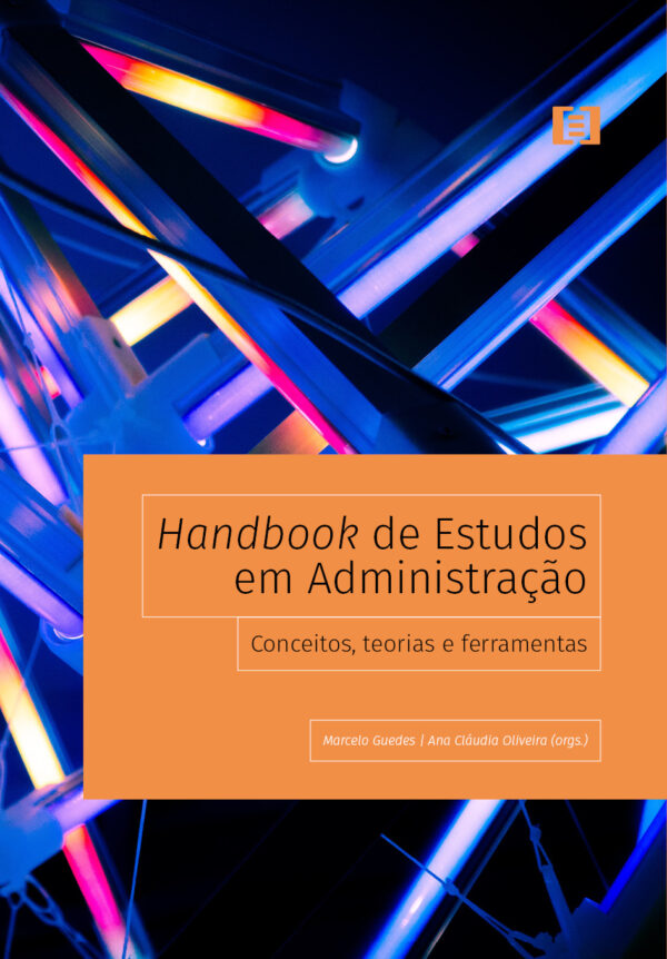 Handbook de Estudos em Administração: Conceitos, teorias e ferramentas