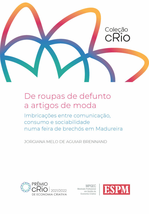 De roupas de defunto  a artigos de moda: Imbricações entre comunicação,  consumo e sociabilidade  numa feira de brechós em Madureira