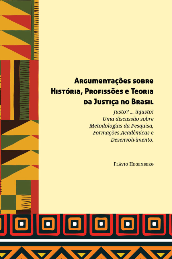 Argumentações sobre História, Profissões e Teoria da Justiça no Brasil