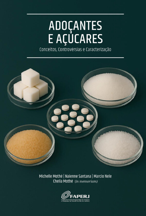 Adoçantes e Açúcares: Conceitos, Controvérsias e Caracterização